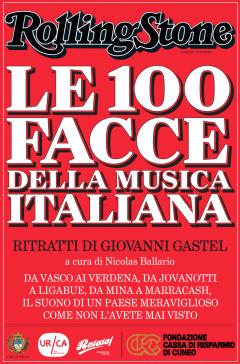 Mostra Rolling Stone - Le 100 Facce della Musica Italiana @ Castiglia - Saluzzo (Cn)