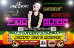 REGGAE RESISTANCE: FIDO GUIDO, VALLENTO POSSE AND MORE - Benefit Il Muretto
