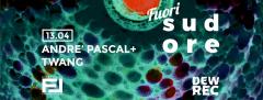 FUORIsudore #4/4 - Andrè Pascal + Twang @FuoriLuogo