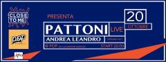 Close to Me presenta: Pattoni @POP | Andrea Leandro opening act