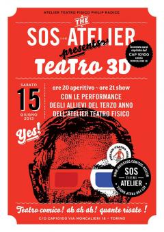 SOS ATELIER presenta "Teatro 3D" || Torino, 150613