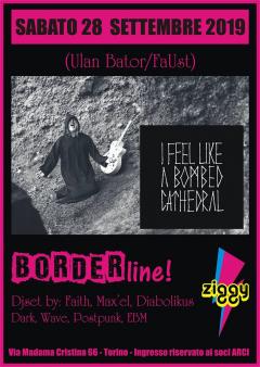 I Feel Like A Bombed Cathedral (Ulan Bator/FaUst) Borderline