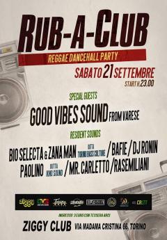Rub-A-Club Party at Ziggy Club // Guest: GooD VibeS SounD