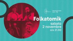 Folkatomik live @Magazzino Sul Po