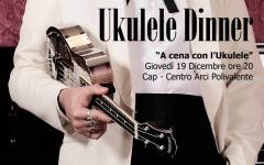 UKULELE DINNER a cura di Honky Tonk