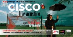 Arcipelago Musuca presenta: CISCO - live acustico- RIMANDATO