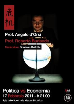 Primo incontro "Scuola di Politica 2012": conferenza "Politica Vs Economia" ospiti Prof. Angelo D'ORSI e Prof. Roberto BURLANDO @ Associazione ARCI Albaccano