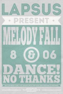 Melody Fall - Dance No thanks! al Lapsus