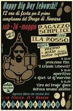 HAPPY BIG DAY LEBOWSKI! -1 anno-ILA ROSSO/RAGAZZO SEMPLICE/ZEEMO @ CIRCOLO BIG LEBOWSKI