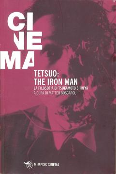  Presentazione di "Tetsuo: The Iron Man. La filosofia di Shin'ya Tsukamoto" al Circolo Sud 