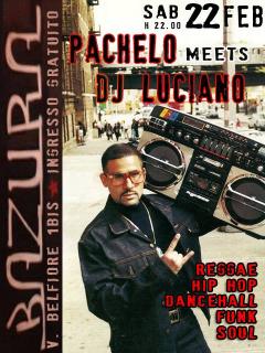 Pachelo meets Luciano al Bazura