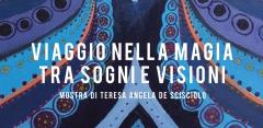 Viaggio nella magia tra sogni e visioni / Mostra del mese