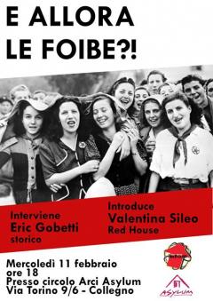 "E allora le foibe?" - mercoledì 11 febbraio 2015 @Asylum