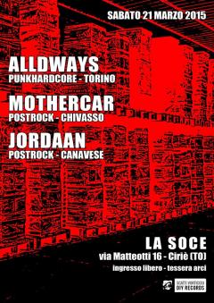 MOTHERCAR - ALLDWAYS - JORDAAN Live @Soce - Ciriè, 210315