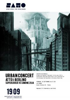 URBAN CONCERT – Atto I: Berlino – Supershock VS Simone Zoja al SAMO