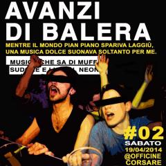 AVANZI DI BALERA#02 alle Officine Corsare