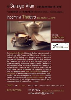 INCONTRI DI THE’ATRO al Garage Vian