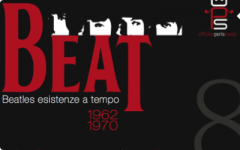 Beat, Beatles… Esistenze A Tempo a cura di OpS
