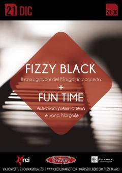 Fizzy Black e Fun Time al Margot