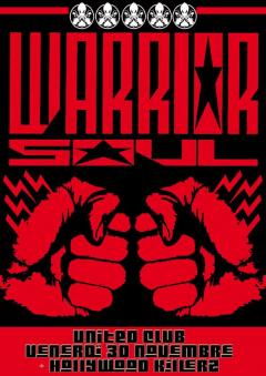 Warrior soul + Hollywood Killerz + The Wankerss allo United Club