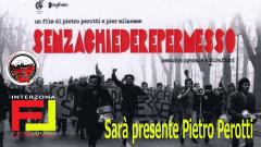 Senza Chiedere Permesso. di Pietro Perotti e Pier Milanese