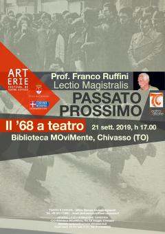 Passato Prossimo. Il '68 a teatro. Franco Ruffini