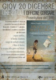 Presentazione del libro “Un calcio alla storia” di Roberto D'Ingiullo e Federico Floris alle Officine Corsare