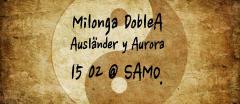 Milonga DobleA - Dj set Auslaender y Aurora al SAMO