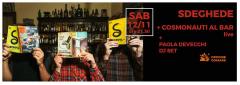 Sdeghede e Cosmonauti al Bar + Adol Fitness live