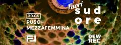 FUORIsudore #3/4 - Puso + Mezzafemmina @FuoriLuogo