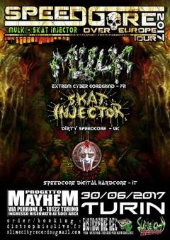 SPEEDCORE2017 Mulk + Skat Injector + The Mother Fucker
