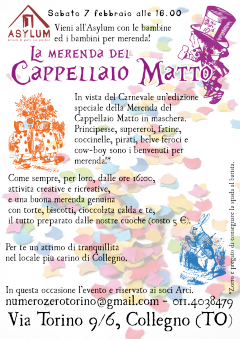 Merenda del Cappelaio Matto "speciale carnevale" - sabato 7 febbraio @Asylum