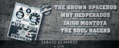 FUZZ KIDS FESTIVAL: The Brown SpaceBob//Why Desperados//Inigo Montoya//The Soul Racers