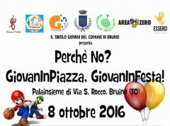 PERCHE' NO? GiovanInPiazza, GiovanInFesta!