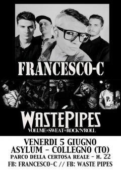 Francesco-C + Waste Pipes live @Asylum