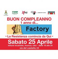 #25Aprile - Buon Compleanno Factory!