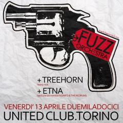 Fuzz Orchestra + Etna + Treehorn allo United Club