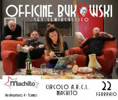 Officine Bukowski live @ARCI Machito