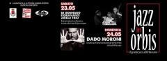 JAZZ IN ORBIS - con Di Gennaro Fioravanti Zirilli trio e Dado Moroni