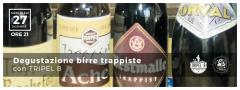DEGUSTAZIONE BIRRE TRAPPISTE con TRIPPLE B alle Officine Corsare
