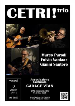 Cetri! Trio al Garage Vian