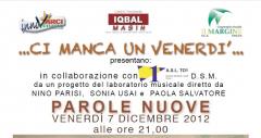 ...Ci manca un Venerdì... - Parole Nuove : Venerdì 7 Dicembre ore 21.00