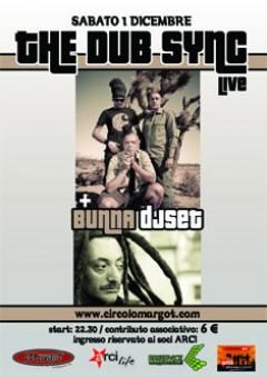 The Dub sync live + Bunna dj set al Margot