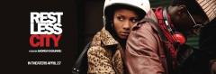 Apparizioni Africane presenta Restless City | Officine Corsare