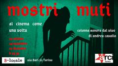 Mostri muti - proiezione e colonna sonora dal vivo di A. Cavallo