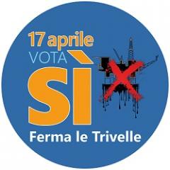 #fermaleTrivelle: il 17 aprile andiamo tutti a votare e votiamo Sì