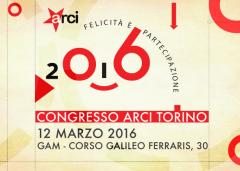 CONGRESSO ARCI TORINO - Sabato 12 Marzo alla GAM
