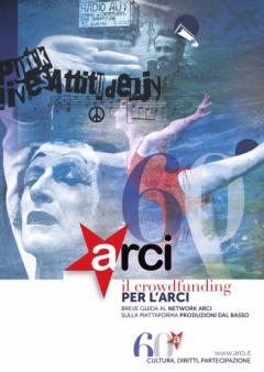 Crowdfunding: È nato il network dell’ARCI su Produzioni Dal Basso!