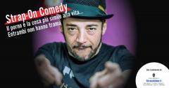 Strap-On Comedy di e con Gipo di Napoli