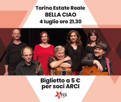 Torino Estate Reale - Gli spettacoli convenzionati per i Soci ARCI